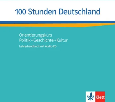 Produktbild von 100 Stunden Deutschland. Lehrerhandbuch mit Audio-CD