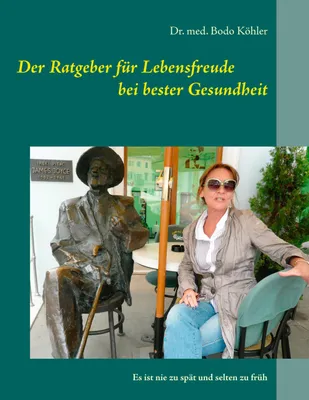 Produktbild von Der Ratgeber für Lebensfreude bei bester Gesundheit