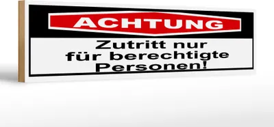 Produktbild von Holzschild  Hinweis Achtung Zutritt nur berechtigte, 46x10 cm, Holzschilder Achtung Widerrechtlich