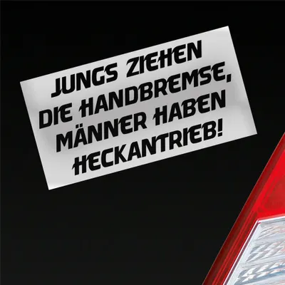 Produktbild von Auto Aufkleber Jungs ziehen die Handbremse Männer haben Heckantrieb 12x6 cm Silber Sticker Heckscheibenaufkleber
