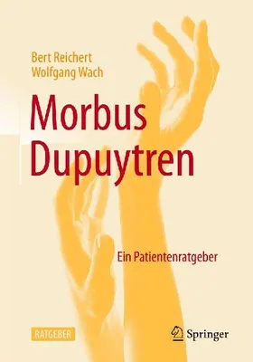 Produktbild von Ratgeber Morbus Dupuytren: Fragen & Antworten aus Arzt- und Patientensicht für Betroffene