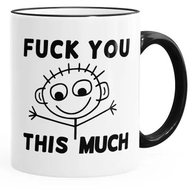Produktbild von Kaffee-Tasse Fuck you this much Fun-Tasse Teetasse Keramiktasse MoonWorks® Farbkante schwarz unisize