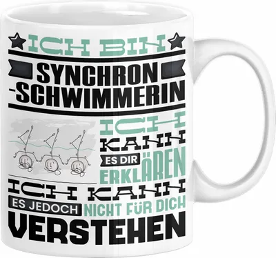 Produktbild von Synchronschwimmerin Geschenk Kaffee-Tasse Geschenkidee für Synchronschwimmerin Ich Bin Synchronschwimmerin Ich Kann Es Dir Erklären Jedoch Nicht Für Dich Verstehen Spruch Lustig (Weiß)