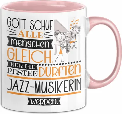 Produktbild von Jazz-Musikerin Geschenk Becher Tasse Gott Schuf Alle Menschen Gleich Nur Die Besten Durfeten Jazz-Musikerin Werden Geschenkidee Lustig (Rosa)