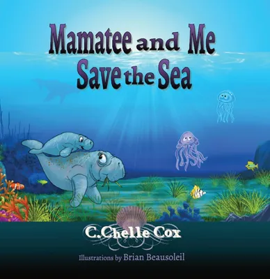 Produktbild von Mamatee and Me Save the Sea