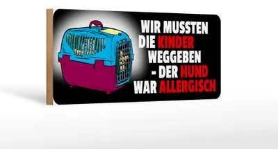 Produktbild von Holzschild Tier Spruch 27x10cm Hund war allergisch