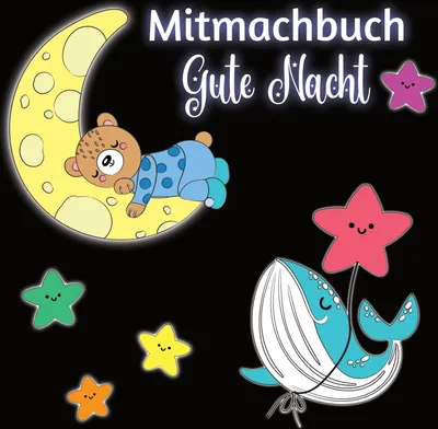 Produktbild von Zimtbärwind, J: Mitmachbuch Gute Nacht und Malbuch für Kinde