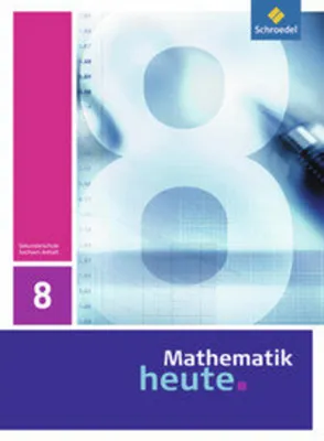 Produktbild von Mathematik heute 8. Schulbuch. Sachsen-Anhalt