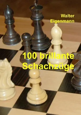 Produktbild von 100 brillante Schachzüge