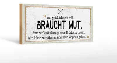 Produktbild von Holzschild Wer glücklich sein will braucht Mut, 27x10 cm, Holzschilder Spruch Glück Weisheit