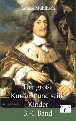 Produktbild von Der große Kurfürst und seine Kinder