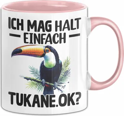 Produktbild von Tukan Regenwald Exotischer Vogel Tasse Geschenk Ich Mag Halt Einfach Tukane Ok (Rosa)