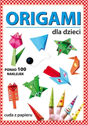 Zdjęcie produktu dla Origami dla dzieci