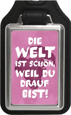 Produktbild von Die Welt ist schön, weil du drauf bist Schlüsselanhänger mit