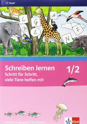 Image de Schreiben lernen Schritt für Schritt, viele Tiere helfen mit. Neubearbeitung. Arbeitsheft VA für Linkshänder 1. Schuljahr
