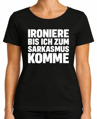 Obrázek produktu pro Ironise until I become sarcastic sarcastic cheeky gift Dámské tričko, černá, S