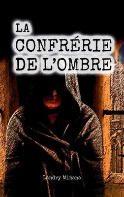 Produktbild von La confrérie de l'ombre