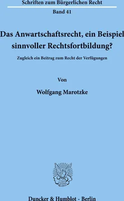 Produktbild von Das Anwartschaftsrecht, ein Beispiel sinnvoller Rechtsfortbildung?