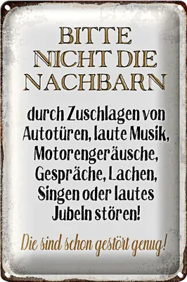 Produktbild von Blechschild Spruch 20x30cm bitte nicht die Nachbarn stören