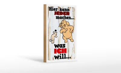 Produktbild von Holzschild Spruch 12x18 cm hier kann jeder machen was ich