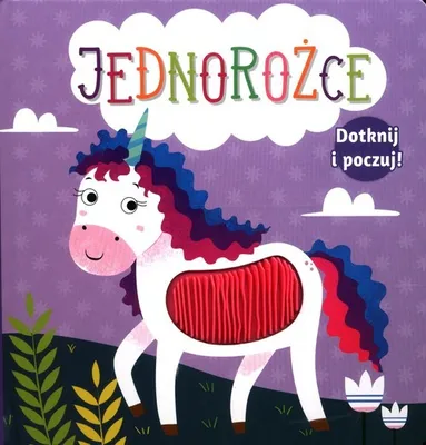 Produktbild von Dotknij i poczuj JednoroŇľce