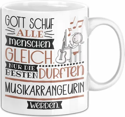 Produktbild von Musikarrangeurin Geschenk Becher Tasse Gott Schuf Alle Menschen Gleich Nur Die Besten Durfeten Musikarrangeurin Werden Geschenkidee Lustig (Weiß)