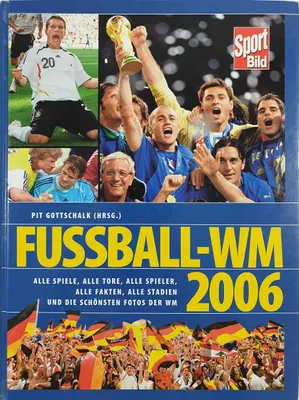 Produktbild von Fussball-WM 2006: Alle Spiele, alle Tore, alle Stadien und die schönsten Fotos der WM