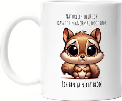 Produktbild von Ich bin ja nicht blöd Eichhörnchen Tasse Weiß Humor Blöd Dummheit