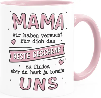 Produktbild von Kaffee-Tasse Geschenk für Mama Spruch lustig Ich/Wir haben versucht das beste Geschenk zu finden SpecialMe® Uns weiss-innen-rosa Keramik-Tasse