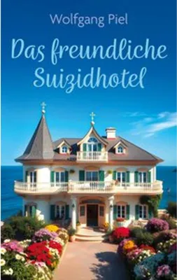 Obrázok produktu pre Buch: Das freundliche Suizidhotel – skurrile Geschichte über ein Tabuthema