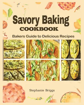 Produktbild von Savory Baking Cookbook