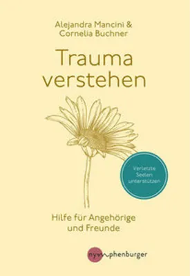 Produktbild von Trauma verstehen: Hilfe für Angehörige und Freunde