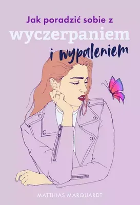 Produktbild von Jak poradzić sobie z wyczerpaniem i wypaleniem (Buch auf Polnisch)