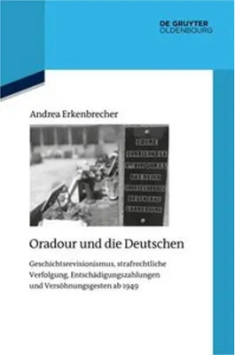 Produktbild von Oradour und die Deutschen