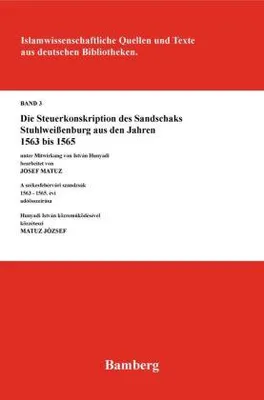 Produktbild von Die Steuerkonskription des Sandschaks Stuhlweißenburg aus den Jahren 1563 bis 1565