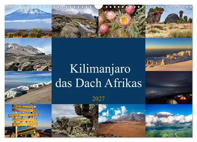 Produktbild von Kilimanjaro - das Dach Afrikas (Wandkalender 2027 DIN A3 quer), CALVENDO Monatskalender
