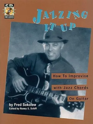 Produktbild von Jazzing It Up: How to Improvise with Jazz Chords on Guitar