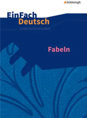 Image de Fabeln. EinFach Deutsch Unterrichtsmodelle