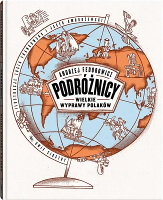 Zdjęcie produktu dla Podroznicy Wielkie wyprawy Polakow