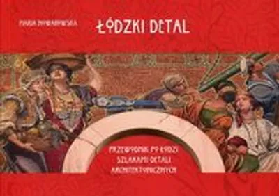Imagen del producto de Łódzki detal - Maria Nowakowska (Reiseführer auf Polnisch)