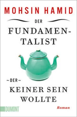 Produktbild von Der Fundamentalist, der keiner sein wollte