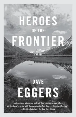 Produktbild von Heroes of the Frontier: A Novel