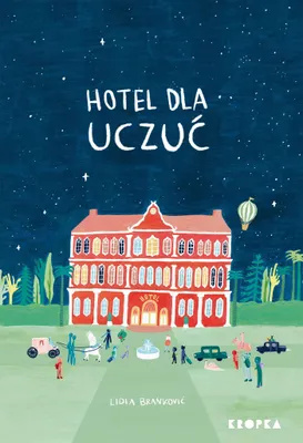 Produktbild von Hotel dla Uczuć - książka dla dzieci