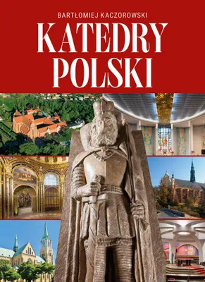 Produktbild von Katedry Polski. Praca zbiorowa, wydanie 2024