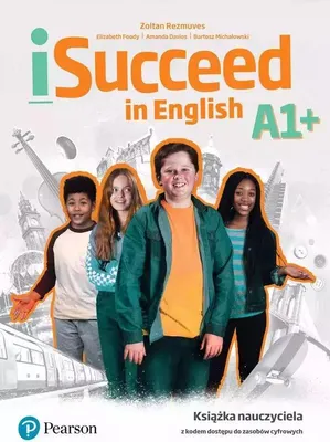 Zdjęcie produktu dla iSucceed in English A1+. Teacher's Book