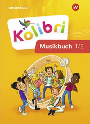 Produktbild von Kolibri 1 / 2. Musikbuch: Schulbuch. Allgemeine Ausgabe