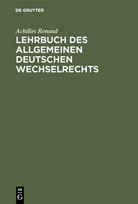 Produktbild von Lehrbuch des allgemeinen deutschen Wechselrechts