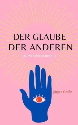 Produktbild von Große, J: Glaube der anderen