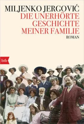 Produktbild von Die unerhörte Geschichte meiner Familie