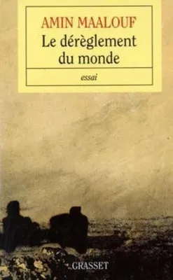 Image de Le dérèglement du monde : Quand nos civilisations s'épuisent